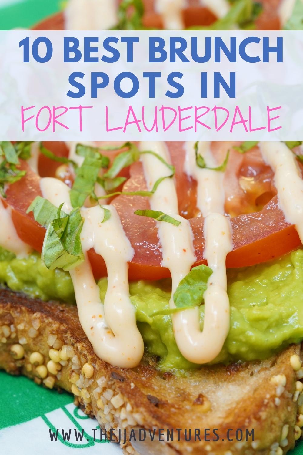 Best Brunch Spots in Fort Lauderdale • TheJJAdventures